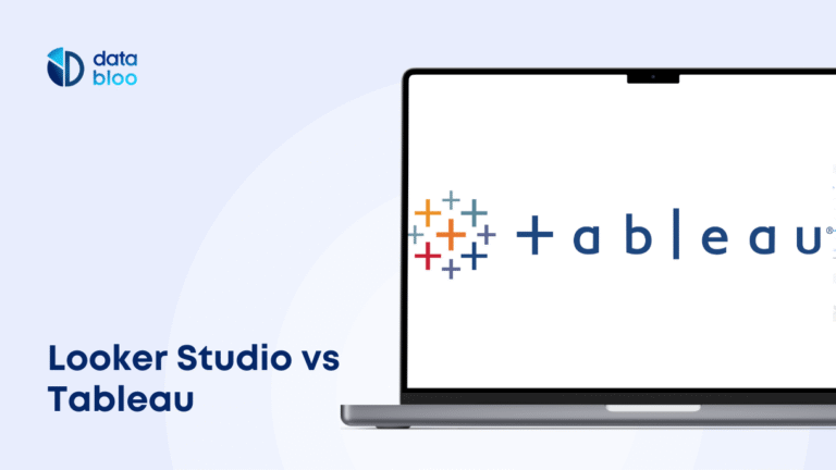 Which is better: Google Looker Studio Vs Tableau? - Data Bloo