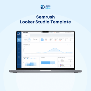 Semrush Looker Studio Report Template - Data Bloo
