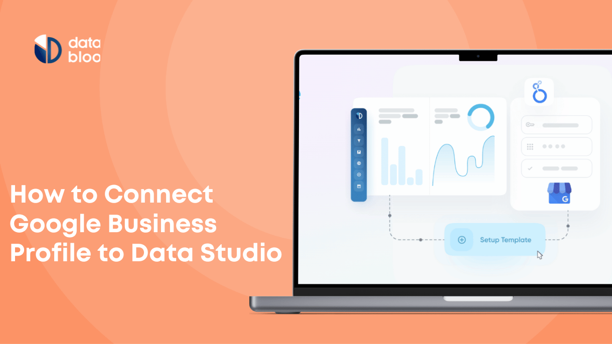 How to Connect Google Business Profile to Data Studio - Data Bloo